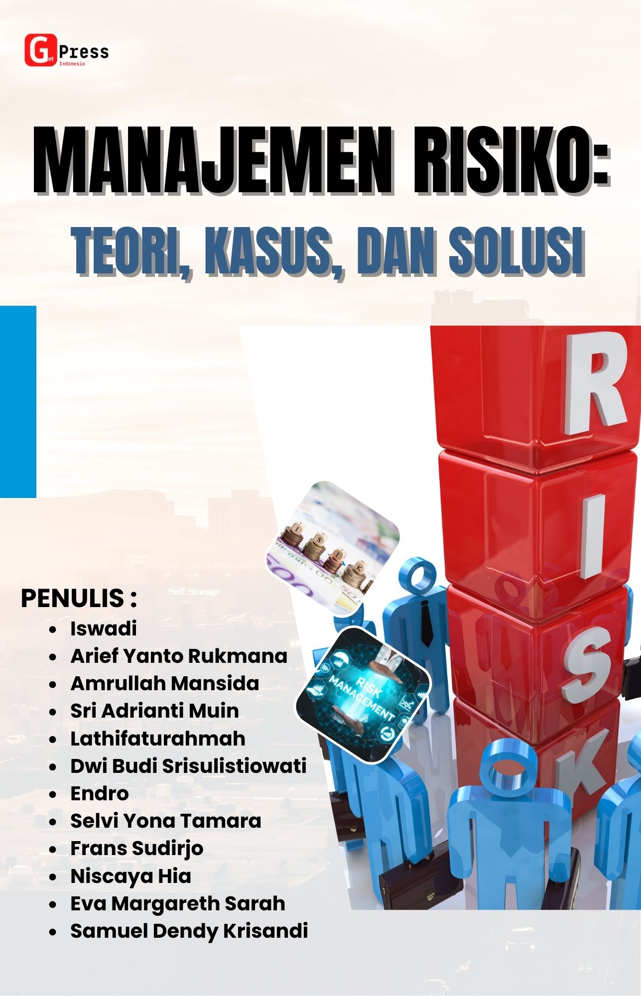 MANAJEMEN RISIKO: TEORI, KASUS,  DAN SOLUSI